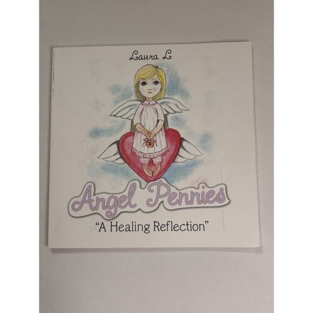 Angel Pennies: "A Healing Reflection" by Laura L. Signed Paperback Book